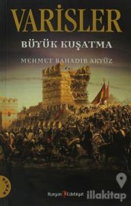 Varisler - Büyük Kuşatma