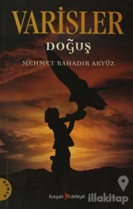 Varisler - Doğuş