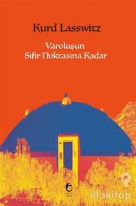 Varoluşun Sıfır Noktasına Kadar