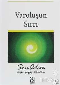 Varoluşun Sırrı - Son Adem