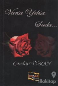 Varsa Yoksa Sevda