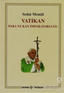 Vatikan Para ve Kan İmparatorluğu