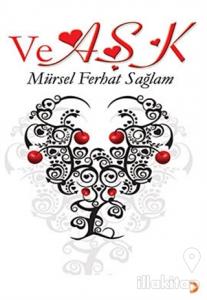 Ve Aşk (Ciltli)