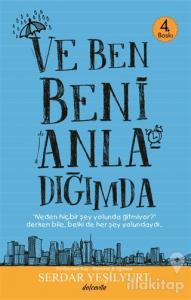 Ve Beni Anladığımda