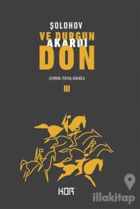 Ve Durgun Akardı Don - 3