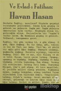 Ve Evlad-ı Fatihan: Havan Hasan
