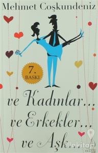 Ve Kadınlar... Ve Erkekler... Ve Aşk...