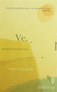 Ve.. Sonraki Hayattan Kırk Öykü