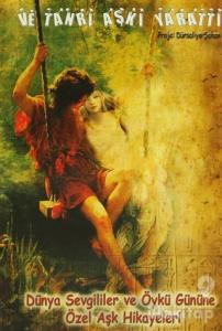 Ve Tanrı Aşkı Yarattı