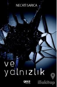 Ve Yalnızlık