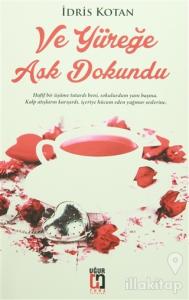 Ve Yüreğe Aşk Dokundu