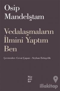 Vedalaşmaların İlmini Yaptım Ben
