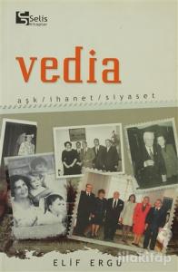 Vedia Aşk, İhanet, Siyaset