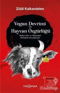 Vegan Devrimi ve Hayvan Özgürlüğü