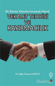 Vekalet Teorisi ve Kayırmacılık