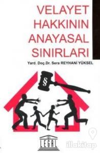 Velayet Hakkının Anayasal Sınırları