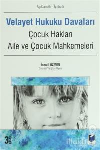 Velayet Hukuku Davaları (Açıklamalı - İçtihatlı)
