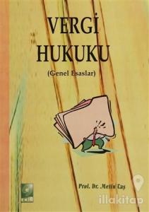 Vergi Hukuku - Genel Esaslar