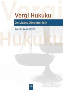 Vergi Hukuku - Ön Lisans Öğrenimi İçin