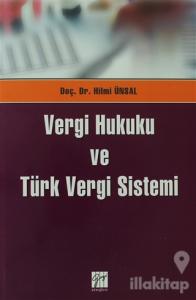 Vergi Hukuku ve Türk Vergi Sistemi