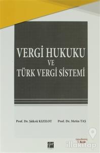 Vergi Hukuku ve Türk Vergi Sistemi
