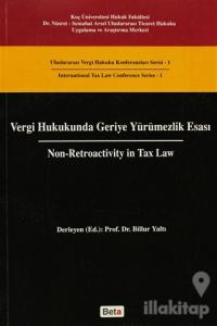 Vergi Hukukunda Geriye Yürümezlik Esası