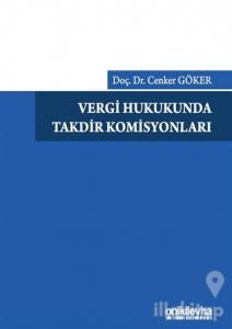 Vergi Hukukunda Takdir Komisyonları