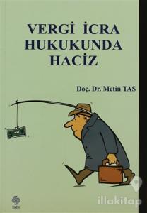 Vergi İcra Hukukunda Haciz