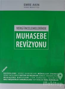Vergi İncelemelerinde Muhasebe Revizyonu