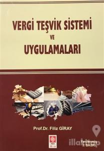 Vergi Teşvik Sistemi ve Uygulamaları