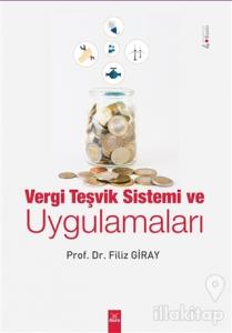 Vergi Teşvik Sistemi ve Uygulamaları