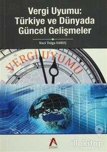 Vergi Uyumu - Türkiye ve Dünyada Güncel Gelişmeler