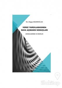 Vergi Yargılamasında Dava Açmanın Sonuçları