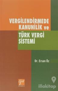 Vergilendirmede Kanunilik ve Türk Vergi Sistemi