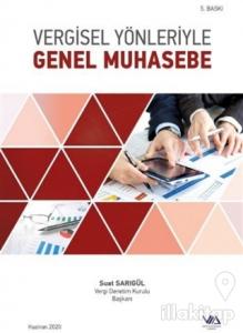 Vergisel Yönleriyle Genel Muhasebe (Ciltli)