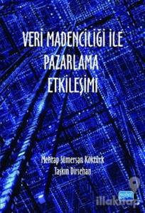 Veri Madenciliği ile Pazarlama Etkileşimi