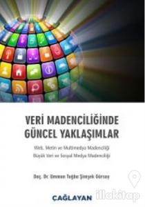 Veri Madenciliğinde Güncel Yaklaşımlar