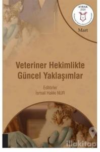 Veteriner Hekimlikte Güncel Yaklaşımlar ( AYBAK 2020 Mart )