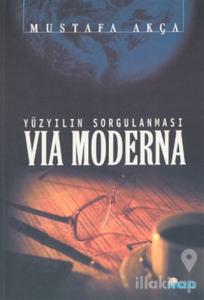 Via Moderna: Yüzyılın Sorgulanması
