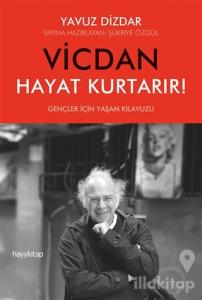 Vicdan Hayat Kurtarır!