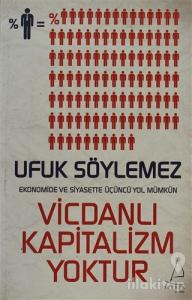Vicdanlı Kapitalizm Yoktur