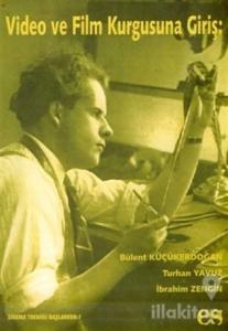 Video ve Film Kurgusuna Giriş