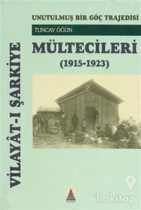 Vilayat-ı Şarkiye Mültecileri  (1915-1923)