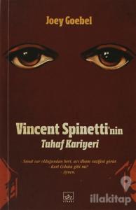 Vincent Spinetti'nin Tuhaf Kariyeri