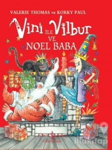 Vini ile Vilbur ve Noel Baba (Ciltli)
