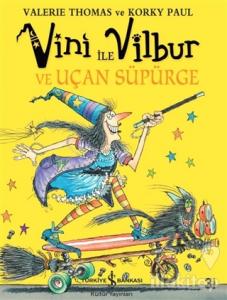Vini ile Vilbur ve Uçan Süpürge (Ciltli)