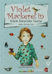 Violet Mackerel'in - Küçük Süprizler Teorisi