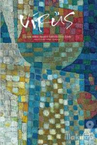 Virüs Üç Aylık Kültür Sanat ve Edebiyat Dergisi Sayı: 6 Ocak - Şubat - Mart 2021