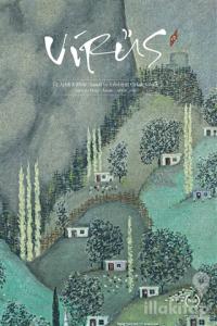 Virüs Üç Aylık Kültür Sanat ve Edebiyat Dergisi Sayı: 9 Ekim - Kasım - Aralık 2021