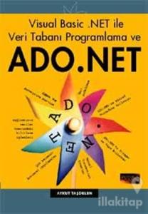 Visual Basic .NET ile Veri Tabanı Programlama ve ADO .NET